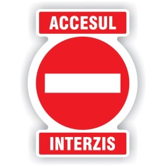 Indicator semnalizare Acces interzis, PVC, 30 x20 cm