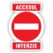 Indicator semnalizare Acces interzis, PVC, 30 x20 cm