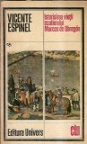 Cumpara ieftin Istorisirea vietii scutierului Marcos de Obregon, Vicente Espinel, Editura Univers, Clasicii Literaturii Universale, Literatura Clasica, Proza, 1986