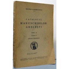 CATALOGUL MANUSCRISELOR GRECESTI ,tomul II de NESTOR CAMARIANO BUCURESTI 1940