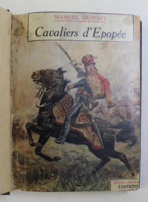 CAVALIERS D &amp;#039;EPOPEE par MARCEL DUPONT , illustrations de MAURICE TOUSSAINT , 1943 foto