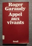 Roger Garaudy - Appel aux vivants (1979)