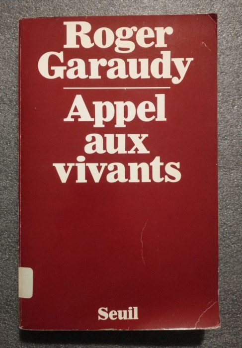 Roger Garaudy - Appel aux vivants (1979)
