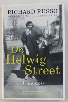 ON HELWIG STREET , A MEMOIR by RICHARD RUSSO , 2013 foto