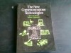 THE NEW COMMUNICATIONS TECHNOLOGIES - MICHAEL M. MIRABITO (CARTE IN LIMBA ENGLEZA)