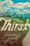 Thirst: 2600 Miles to Home, 2015