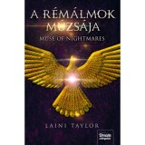 A r&eacute;m&aacute;lmok m&uacute;zs&aacute;ja - Muse of Nightmares - Laini Taylor