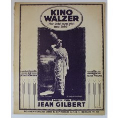 KINO WALZER , &#039; MAN LACHT - MAN LEBT - MAN LIEBT ! &#039; , musik von JEAN GILBERT , 1913, PARTITURA