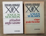 2 titluri ANGUS WILSON: Atitudini anglo-sacone / O lume pradă flăcărilor