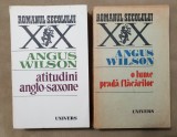 2 titluri ANGUS WILSON: Atitudini anglo-sacone / O lume pradă flăcărilor