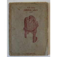ESTETICA IUBIRII de FLORIN TORNEA , portret de EUGEN ISPIR , 1936, PREZINTA SUBLINIERI CU CREIONUL *