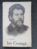 ION CREANGA (Viata si opera) - G. Calinescu (ed. pentru literatura 1964)