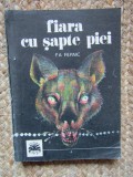 Fiara cu sapte piei - P. A. Fernic