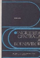 Ingrijirea generala a bolnavilor - Manual pentru licee sanitare, clasele a IX-a si a X-a, si scoli de specialitate postliceala foto