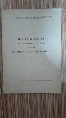Bibliografia lucrarilor folosite pentru dictionarul limbii romane foto