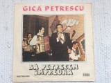 gica petrescu sa petrecem impreuna 1984 album disc vinyl lp muzica usoara de petrecere slagare ST EDE 02517