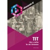 TIT - Előre a m&uacute;ltba - T&eacute;r-Idő-T&ouml;rt&eacute;nelem