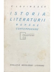 E. Lovinescu - Istoria literaturii romane contemporane, vol. 1 foto