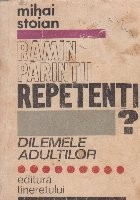 Ramin parintii repetenti? (Dilemele adultilor) foto