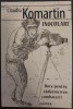 CLAUDIU KOMARTIN-INOCULARE:HORE PT ZADARNICIREA COMBATERII(FOUND POEMS&amp;IMITATII)