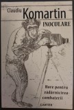 CLAUDIU KOMARTIN-INOCULARE:HORE PT ZADARNICIREA COMBATERII(FOUND POEMS&amp;IMITATII)