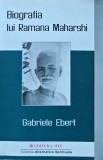 Cumpara ieftin Biografia lui Ramana Maharshi - 2014 - Gabriele Ebert (XB271)