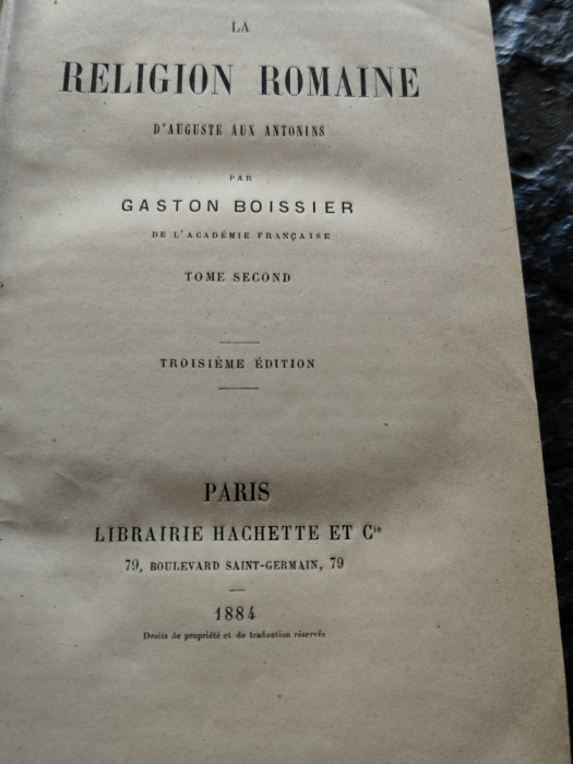 Gaston Boissier, La religion romaine,1884, Paris, ed Hachette, 420 pag,cartonata