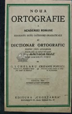 Noua ortografie a Academiei Romane. Aranjata dupa categorii gramaticale si dictionar ortografic - Crizante Popescu (Y270)