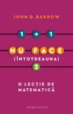 1 + 1 nu face (intotdeauna) 2 - Editura Humanitas
