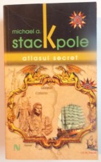 ATLASUL SECRET de MICHAEL A. STACKPOLE, 2008