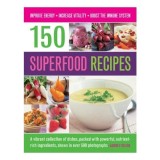 150 Superfood Recipes