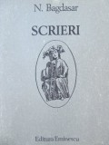 Scrieri (Editie ingrijita de Gh. Vladutescu) - N. Bagdasar