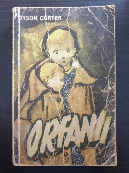 ORFANII - Dyson Carter