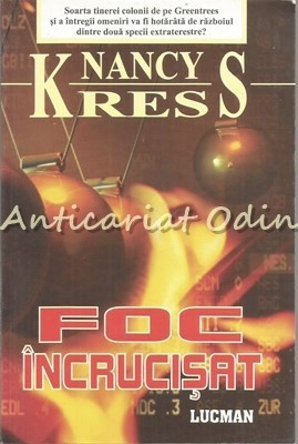 Foc Incrucisat - Nancy Kress foto