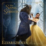 Disney - A Sz&eacute;ps&eacute;g &eacute;s a Sz&ouml;rnyeteg - Elvar&aacute;zsolva