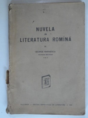 NUVELA IN LITERATURA ROMANA - GEORGE MARINESCU foto