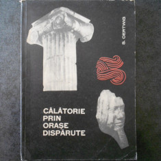 S. OERTWIG - CALATORIE PRIN ORASE DISPARUTE