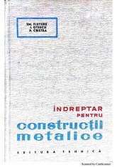 Indreptar pentru constructii metalice-Em. Fluture, I. Otescu foto