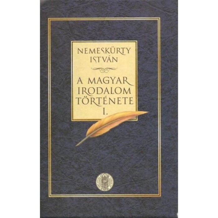 A magyar irodalom t&ouml;rt&eacute;nete I-II. - Nemesk&uuml;rty Istv&aacute;n