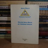 ANCU DINCA - EFECTUL ANCU DINCA PE INTELESUL TUTUROR , 2005 *