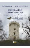 Spovedaniile celor ferecati - Felician Pop, Adrian Lupescu