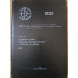 REGULAMENT PRIVIND TRANSPORTUL INTERNATIONAL FEROVIAR AL MARFURILOR PERICULOASE-COLECTIV-235205