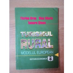TURISMUL RURAL de FLORINA BRAN , DINU MARIN , TAMARA SIMON
