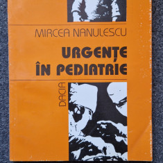 URGENTE IN PEDIATRIE - Mircea Nanulescu