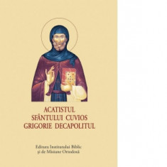Acatistul Sfantului Cuvios Grigorie decapolitul (format mic) - Aprobarea Sfantului Sinod