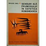 Grigore Smeu - Sensuri ale frumosului in estetica romaneasca (Editia: 1969)