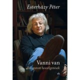Vanni van - V&aacute;logatott besz&eacute;lget&eacute;sek - Esterh&aacute;zy P&eacute;ter