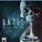 Joc Until Dawn PS4 PlayStation 4, Second-Hand
