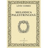 Melodica Palestriniana - Liviu Comes