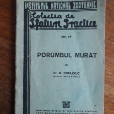 Porumbul murat - Dr. D. Strilciuc 1942 / R7P2F